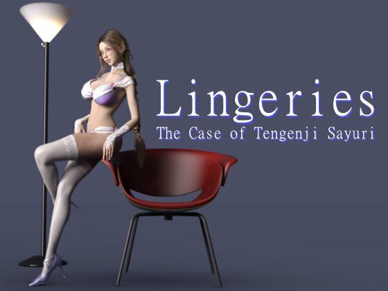 Lingeries -The Case of Tengenji Sayuri-