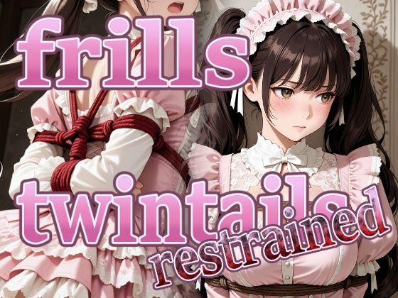 frills twintails restrained