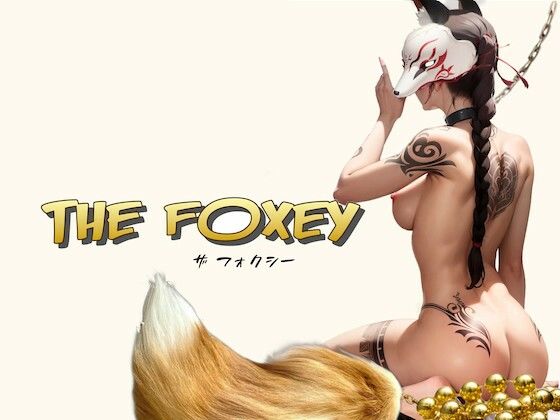 THE FOXEY