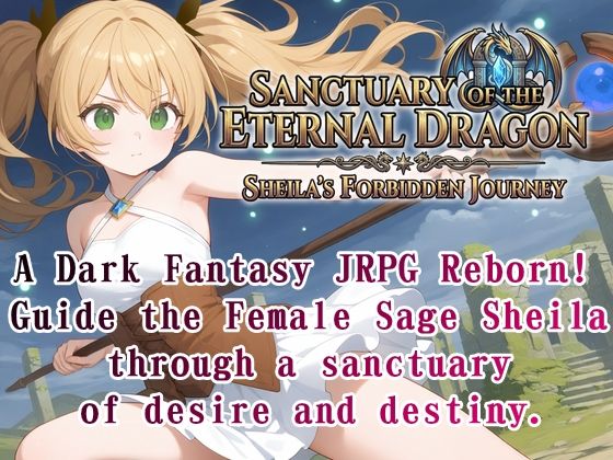 Sanctuary of the Eternal Dragon: Sheila’s Forbidden Journey