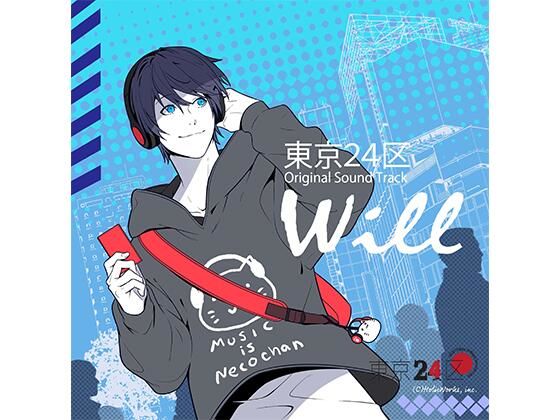 東京24区 OST 「Will」